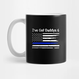 I've got Daddys 6 Mug